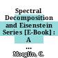 Spectral Decomposition and Eisenstein Series [E-Book] : A Paraphrase of the Scriptures /