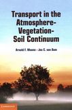 Transport in the atmosphere-vegetation-soil continuum /