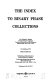 The Index to binary phase collections /