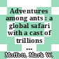 Adventures among ants : a global safari with a cast of trillions [E-Book] /