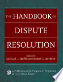 The handbook of dispute resolution /