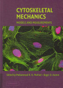 Cytoskeletal mechanics : models and measurements /