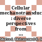 Cellular mechanotransduction : diverse perspectives from molecules to tissues [E-Book] /