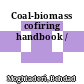 Coal-biomass cofiring handbook /