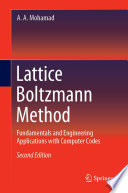 Lattice Boltzmann Method [E-Book] : Fundamentals and Engineering Applications with Computer Codes /