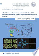 Alleviation of oxidative stress and detoxification of lipid peroxidation products by flavin-dependent oxidoreductase in plants [E-Book] /