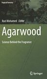 Agarwood : science behind the fragrance /