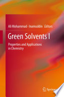 Green Solvents I [E-Book] : Properties and Applications in Chemistry.