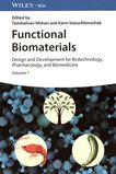 Functional biomaterials : design and development for biotechnology, pharmacology, and biomedicine . 1 /