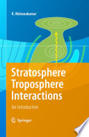 Stratosphere troposphere interactions : an introduction [E-Book] /