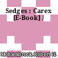 Sedges : Carex [E-Book] /
