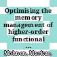 Optimising the memory management of higher-order functional programs /