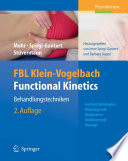 FBL Klein-Vogelbach Functional Kinetics: Behandlungstechniken [E-Book] : ⁃ Hubfreie Mobilisation ⁃ Widerlagernde Mobilistation ⁃ Mobilisierende Massage.