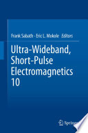 Ultra-Wideband, Short-Pulse Electromagnetics 10 [E-Book] /