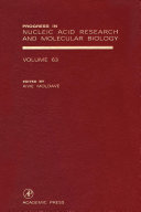 Progress in nucleic acid research and molecular biology. 63 /