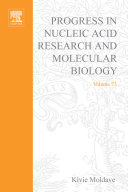 Progress in nucleic acid research and molecular biology. 73 /