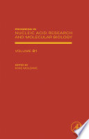 Progress in nucleic acid research and molecular biology. 81 /