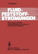 Fluid-Feststoff-Strömungen : Strömungsverhalten feststoffbeladener Fluide und kohäsiver Schüttgüter /