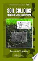 Soil colloids : properties and ion binding [E-Book] /