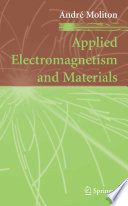 Applied Electromagnetism and Materials [E-Book] /