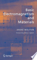 Basic Electromagnetism and Materials [E-Book] /