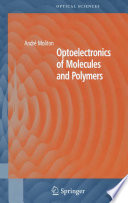 Optoelectronics of Molecules and Polymers [E-Book] /
