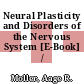 Neural Plasticity and Disorders of the Nervous System [E-Book] /