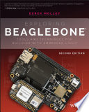 Exploring BeagleBone : tools and techniques for building with embedded Linux [E-Book] /