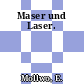 Maser und Laser.
