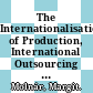 The Internationalisation of Production, International Outsourcing and Employment in the OECD [E-Book] /