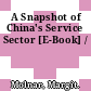 A Snapshot of China's Service Sector [E-Book] /
