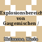 Explosionsbereiche von Gasgemischen /