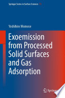 Exoemission from Processed Solid Surfaces and Gas Adsorption [E-Book] /
