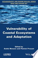 Vulnerability of coastal ecosystems and adaptation [E-Book] /