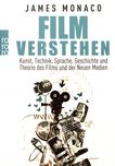 Film verstehen : Kunst, Technik, Sprache, Geschichte und Theorie des Films und der Neuen Medien /