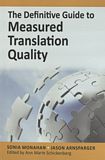 The definitive guide to measured translation quality /