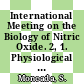 International Meeting on the Biology of Nitric Oxide. 2, 1. Physiological and clinical aspects : London, 30.09.91-02.10.91 : proceedings.