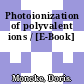 Photoionization of polyvalent ions / [E-Book]