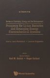 Prospects for Li-ion batteries and emerging energy electrochemical systems /