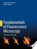 Fundamentals of Fluorescence Microscopy [E-Book] : Exploring Life with Light /