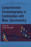 Comprehensive chromatography in combination with mass spectrometry /