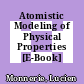 Atomistic Modeling of Physical Properties [E-Book] /