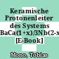 Keramische Protonenleiter des Systems BaCa(1+x)/3Nb(2-x)/3O3-delta [E-Book] /