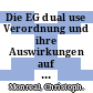 Die EG dual use Verordnung und ihre Auswirkungen auf die deutsche Exportkontrolle: ein Leitfaden.