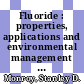 Fluoride : properties, applications and environmental management [E-Book] /