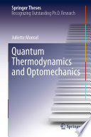 Quantum Thermodynamics and Optomechanics [E-Book] /