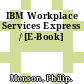 IBM Workplace Services Express / [E-Book]