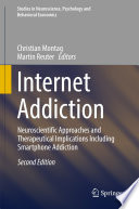 Internet addiction : neuroscientific approaches and therapeutical implications including smartphone addiction [E-Book] /