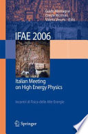 IFAE 2006 [E-Book] : Incontri di Fisica delle Alte Energie Italian Meeting on High Energy Physics /