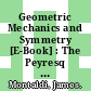 Geometric Mechanics and Symmetry [E-Book] : The Peyresq Lectures /